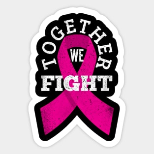 Together We Fight Sticker